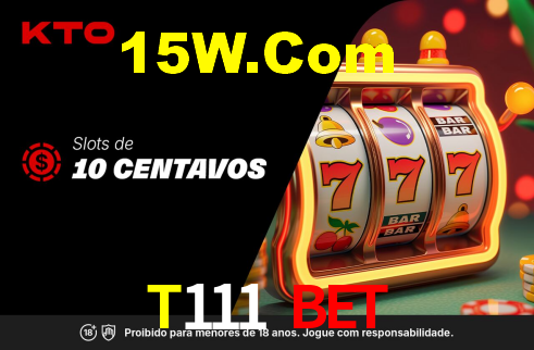 T111 Bet,T111 App